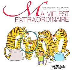Ribambelle : Ma vie est extraordinaire, album 1, s�rie verte CP