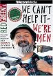 Red Green's We Can't Help It, We're Men