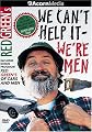 Red Green's We Can't Help It, We're Men