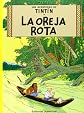 La Oreja Rota / The Broken Ear (Spanish Edition)