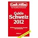 Gault Millau Guide Schweiz 2012: Der Reisef�hrer f�r Gourmets