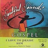 I Love To Praise Him