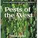 Pests of the West, Revised: Prevention and Control for Today's Garden and Small Farm