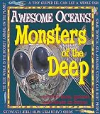 Monsters of the Deep (Awesome Oceans)