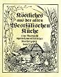 K�stliches aus der alten Westf�lischen K�che. Eine Auswahl typisch westf�lischer Kochrezepte vom Lande
