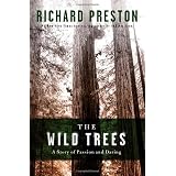 The Wild Trees: A Story of Passion and Daring