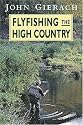 Flyfishing the High Country