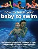 Cover of How to Teach your Baby to Swim by Dr Francoise Barbira Freedman 1844769119