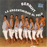 Letra de La argentinidad al palo (Se es), Bersuit Vergarabat