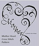 Mother Heart Cross Stitch Pattern (English Edition)