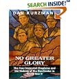 No Greater Glory: The Four Immortal Chaplains and the Sinking of the Dorchester in World War II