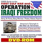 2005 Guide to the First Gulf War and Operation Iraqi Freedom, Iraq and Weapons of Mass Destruction, Liberation of Iraq and the Toppling of Saddam Hussein, ... Marines: Photos, Videos, Reports (DVD-ROM) book cover