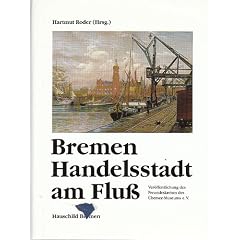 Bremen, Handelsstadt am Flu�