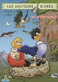 Les vautours givrés, Tome 1 : Une grande famille !