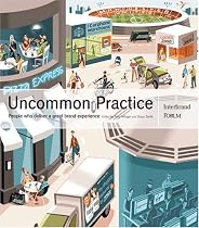 Uncommon Practice: People who deliver a great brand experience