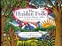 The Hidden Folk: Stories of Fairies, Dwarves, Selkies, and Other Secret Beings