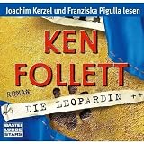 Die Leopardin: Roman - Ken Follett