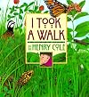 I Took a Walk