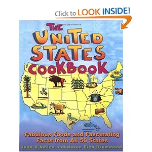 The United States Cookbook: Fabulous Foods and Fascinating Facts From All 50 States