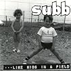 Like Kids in a Field