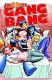Bomb Queen. Gang bang