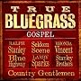 True Bluegrass Gospel
