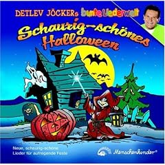Schaurig sch�ne Halloween: Neue schaurig-sch�ne Lieder von Detlev J�cker f�r aufregende Fest