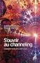 S'ouvrir au channeling. Comment se relier � son guide