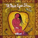 Til Their Eyes Shine (The Lullaby Album)