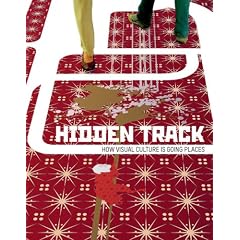 Hidden Track. How Visual Culture Is Going Places