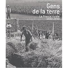 Gens de la terre : La France rurale : 1880 - 1940