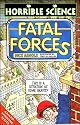 Fatal Forces (Horrible Science)