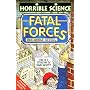 Fatal Forces (Horrible Science)