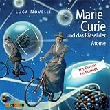 Marie Curie und das R�tsel der Atome: Geniale Denker und Erfinder