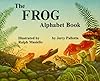 The Frog Alphabet Book (Jerry Pallotta's Alphabet Books)