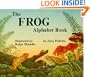 The Frog Alphabet Book (Jerry Pallotta's Alphabet Books)
