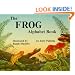 The Frog Alphabet Book (Jerry Pallotta's Alphabet Books)