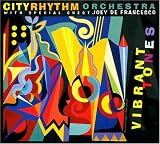 Revue City Rhythm Orchestra  / Vibrant Tones