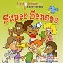 Super Senses (First Science Experiments)
