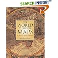 The World Through Maps: A History of Cartography by John Rennie Short