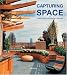 Book Capturing Space: Dramatic Ideas for Reshaping Your Home