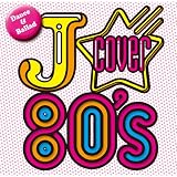J-COVER 80’s ダンス&バラード