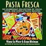 Pasta Fresca