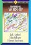 Mastering Worship (Mastering Ministry, Vol. 4) (Mastering Ministry Series)