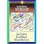 Mastering Worship (Mastering Ministry, Vol. 4) (Mastering Ministry)