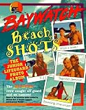 Baywatch Beach Shots: The Junior Lifeguard Photo Album (Baywatch)