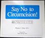 Say No to Circumcision!: 40 Compelling Reasons Why You Should Respect His Birthright and Keep Your Son Whole