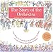 Story of the Orchestra : Listen While You Learn About the Instruments, the Music and the Composers Who Wrote the Music!
