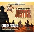 A Threat to Justice (The Justice Riders) by Chuck Norris, Ken Abraham, and Rick Plastina