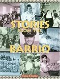 Stories From The Barrio